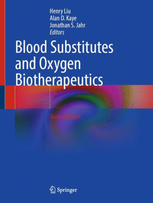 BLOOD SUBSTITUTES AND OXYGEN BIOTHERAPEUTICS. 2ND EDITION