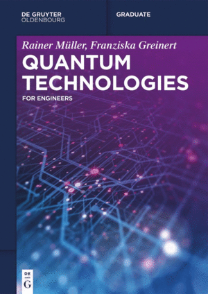 QUANTUM TECHNOLOGIES. FOR ENGINEERS