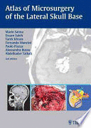 ATLAS OF MICROSURGERY OF THE LATERAL SKULL BASE. 2ND EDITION