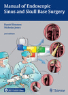 MANUAL OF ENDOSCOPIC SINUS  AND SKULL BASE SURGERY
