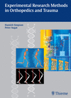 EXPERIMENTAL RESEARCH METHODS IN ORTHOPEDICS AND TRAUMA
