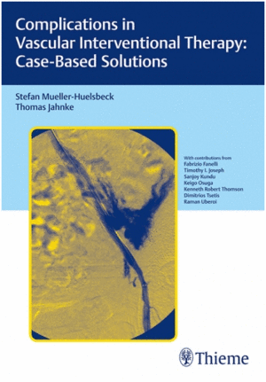 COMPLICATIONS IN VASCULAR INTERVENTIONAL THERAPY. CASE-BASED SOLUTIONS