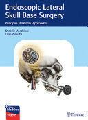 ENDOSCOPIC LATERAL SKULL BASE SURGERY. PRINCIPLES, ANATOMY, APPROACHES