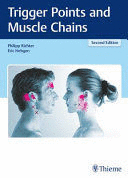 TRIGGER POINTS AND MUSCLE CHAINS. 2ND EDITION