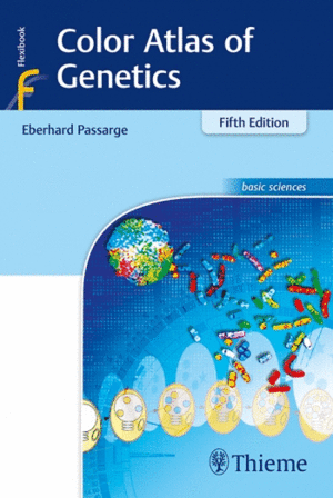 COLOR ATLAS OF GENETICS. 5TH EDITION