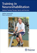 TRAINING IN NEUROREHABILITATION. MEDICAL TRAINING THERAPY, SPORTS AND EXERCISES