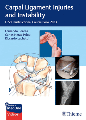 CARPAL LIGAMENT INJURIES AND INSTABILITY. FESSH INSTRUCTIONAL COURSE BOOK 2023