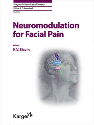 NEUROMODULATION FOR FACIAL PAIN (PROGRESS IN NEUROLOGICAL SURGERY, VOL. 35)
