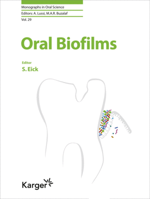 ORAL BIOFILMS (MONOGRAPHS IN ORAL SCIENCE, VOL. 29)