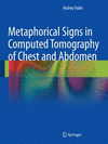 METAPHORICAL SIGNS IN COMPUTED TOMOGRAPHY OF CHEST AND ABDOMEN