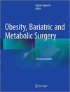 OBESITY, BARIATRIC AND METABOLIC SURGERY. A PRACTICAL GUIDE
