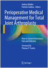 PERIOPERATIVE MEDICAL MANAGEMENT FOR TOTAL JOINT ARTHROPLASTY