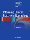 INFORMING CLINICAL PRACTICE IN NEPHROLOGY. THE ROLE OF RCTS