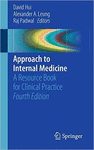APPROACH TO INTERNAL MEDICINE. A RESOURCE BOOK FOR CLINICAL PRACTICE