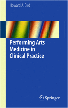 PERFORMING ARTS MEDICINE IN CLINICAL PRACTICE