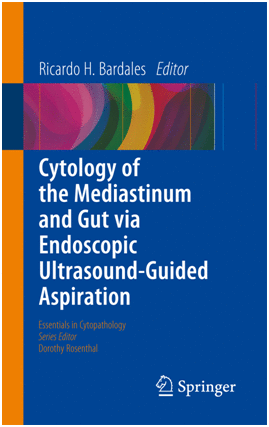 CYTOLOGY OF THE MEDIASTINUM AND GUT VIA ENDOSCOPIC ULTRASOUND-GUIDED ASPIRATION. SERIES: ESSENTIALS IN CYTOPATHOLOGY, VOL. 25
