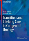 TRANSITION AND LIFELONG CARE IN CONGENITAL UROLOGY