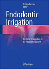 ENDODONTIC IRRIGATION. CHEMICAL DISINFECTION OF THE ROOT CANAL SYSTEM
