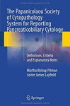 THE PAPANICOLAOU SOCIETY OF CYTOPATHOLOGY SYSTEM FOR REPORTING PANCREATICOBILIARY CYTOLOGY