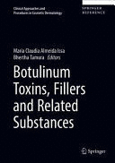 BOTULINUM TOXINS, FILLERS AND RELATED SUBSTANCES