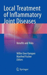 LOCAL TREATMENT OF INFLAMMATORY JOINT DISEASES. BENEFITS AND RISKS