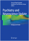 PSYCHIATRY AND NEUROSCIENCE UPDATE. BRIDGING THE DIVIDE