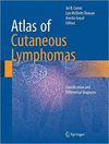 ATLAS OF CUTANEOUS LYMPHOMAS. CLASSIFICATION AND DIFFERENTIAL DIAGNOSIS