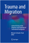 TRAUMA AND MIGRATION. CULTURAL FACTORS IN THE DIAGNOSIS AND TREATMENT OF TRAUMATISED IMMIGRANTS