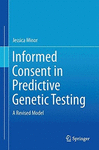 INFORMED CONSENT IN PREDICTIVE GENETIC TESTING. A REVISED MODEL