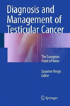 DIAGNOSIS AND MANAGEMENT OF TESTICULAR CANCER. THE EUROPEAN POINT OF VIEW