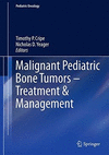MALIGNANT PEDIATRIC BONE TUMORS - TREATMENT AND MANAGEMENT