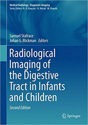 RADIOLOGICAL IMAGING OF THE DIGESTIVE TRACT IN INFANTS AND CHILDREN. 2ND EDITION