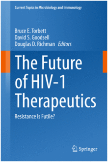 THE FUTURE OF HIV-1 THERAPEUTICS