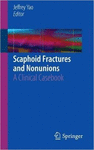 SCAPHOID FRACTURES AND NONUNIONS. A CLINICAL CASEBOOK