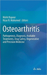 OSTEOARTHRITIS. PATHOGENESIS, DIAGNOSIS, AVAILABLE TREATMENTS, DRUG SAFETY, REGENERATIVE AND PRECISION MEDICINE