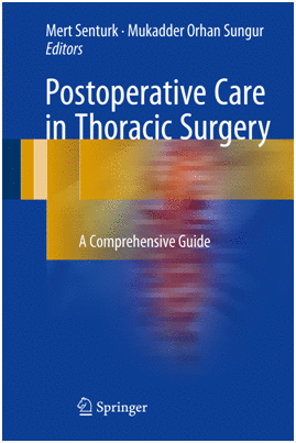 POSTOPERATIVE CARE IN THORACIC SURGERY. A COMPREHENSIVE GUIDE