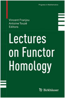 LECTURES ON FUNCTOR HOMOLOGY