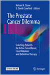 THE PROSTATE CANCER DILEMMA