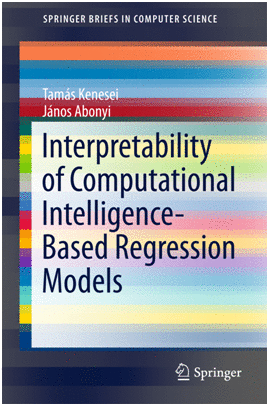 INTERPRETABILITY OF COMPUTATIONAL INTELLIGENCE-BASED REGRESSION MODELS