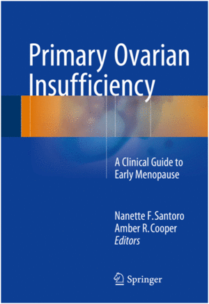 PRIMARY OVARIAN INSUFFICIENCY. A CLINICAL GUIDE TO EARLY MENOPAUSE