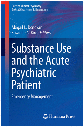 SUBSTANCE USE AND THE ACUTE PSYCHIATRIC PATIENT