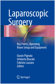 LAPAROSCOPIC SURGERY. KEY POINTS, OPERATING ROOM SETUP AND EQUIPMENT