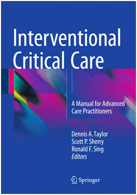 INTERVENTIONAL CRITICAL CARE. A MANUAL FOR ADVANCED CARE PRACTITIONERS