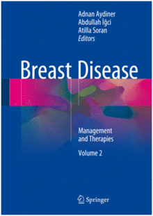 BREAST DISEASE. MANAGEMENT AND THERAPIES . VOL II
