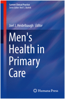 MEN'S HEALTH IN PRIMARY CARE. SERIES: CURRENT CLINICAL PRACTICE
