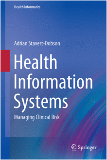 HEALTH INFORMATION SYSTEMS. MANAGING CLINICAL RISK
