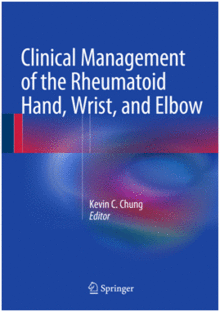 CLINICAL MANAGEMENT OF THE RHEUMATOID HAND, WRIST, AND ELBOW