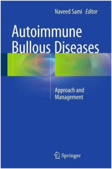 AUTOIMMUNE BULLOUS DISEASES. APPROACH AND MANAGEMENT