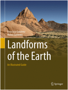 LANDFORMS OF THE EARTH. AN ILLUSTRATED GUIDE