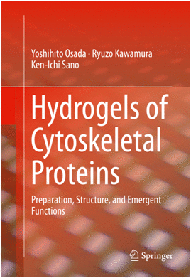 HYDROGELS OF CYTOSKELETAL PROTEINS. PREPARATION, STRUCTURE, AND EMERGENT FUNCTIONS